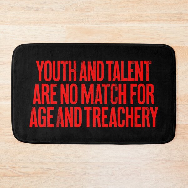 Item preview, Youth and talent are no match for age and treachery. v.1 designed and sold by x1brett.