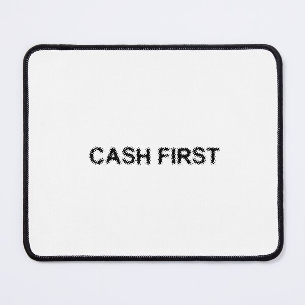 Item preview, CASH FIRST designed and sold by Ninjacatoff.