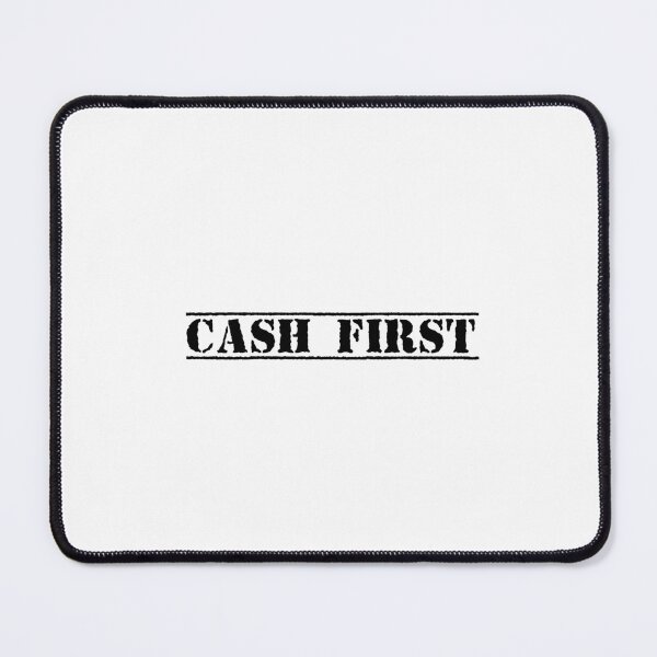 Item preview, CASH FIRST designed and sold by Ninjacatoff.