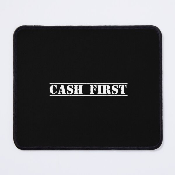 Item preview, CASH FIRST designed and sold by Ninjacatoff.