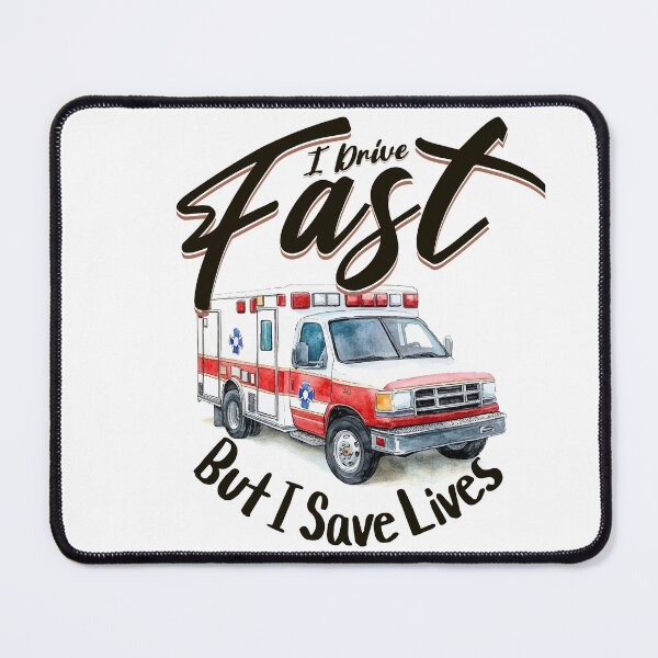 Item preview, Ambulance Driver - I Drive Fast But I Save Lives designed and sold by BDLuck2021.
