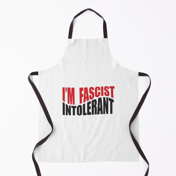 Item preview, I'm Fascist Intolerant T-Shirts Hoodies Hats Masks Funny Anti Fascist Anti Fascism Anti Trump Resistance Activist Protest Tees Stop Project 2025 Trump designed and sold by allfreelance.