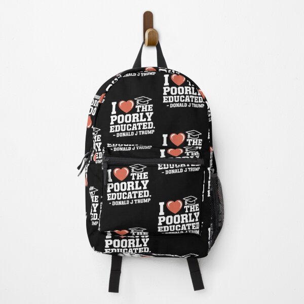 Item preview, I Love The Poorly Educated - Donald Trump Quote designed and sold by SubtleSplit.