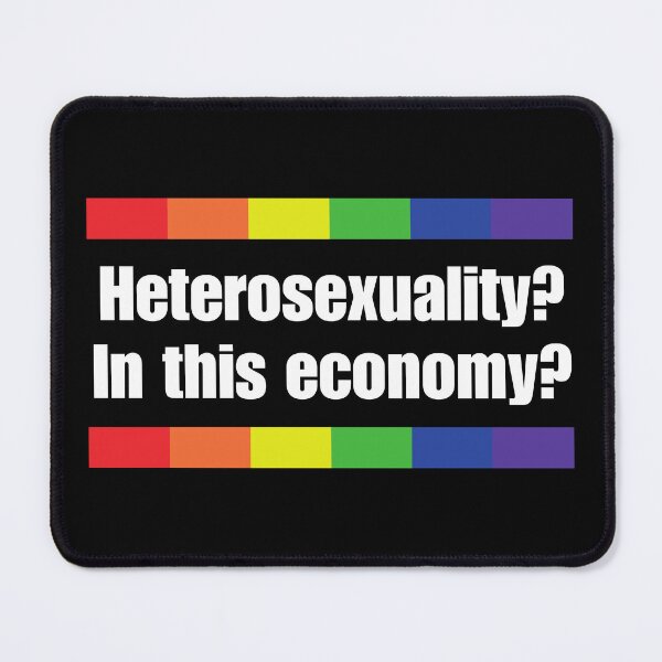 Item preview, Heterosexuality? In This Economy? designed and sold by Caring Hearts.