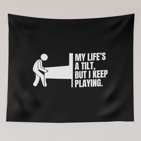 Item preview, My Life’s a Tilt, But I Keep Playing - Funny Pinball Player Quote designed and sold by FarmOfCuties.