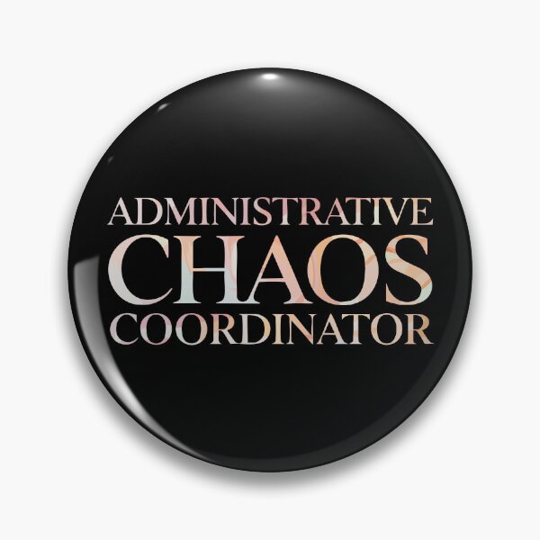 Item preview, Office Chaos Coordinator Extraordinaire designed and sold by CrownedCanvas.
