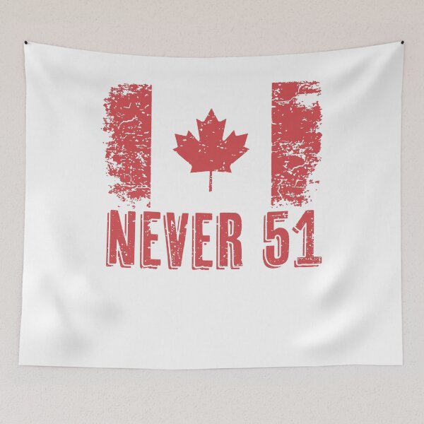 Item preview, Never 51 Canadian Flag and Maple Leaf designed and sold by Nerd Shizzle.