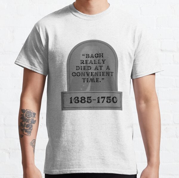 Item preview, Bach Really Died At A Convenient Time designed and sold by elydoesmusic.