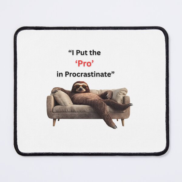 Item preview, I Put the ‘Pro’ in Procrastinate, funky, querky quote  designed and sold by ValhallaPrint.