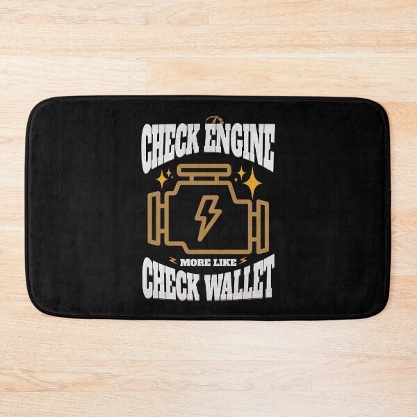 Item preview, Check  Engine More Like Check Wallet Funny Check Engine Light Cars Automobiles Sarcastic Humor designed and sold by CarantinedChaos.