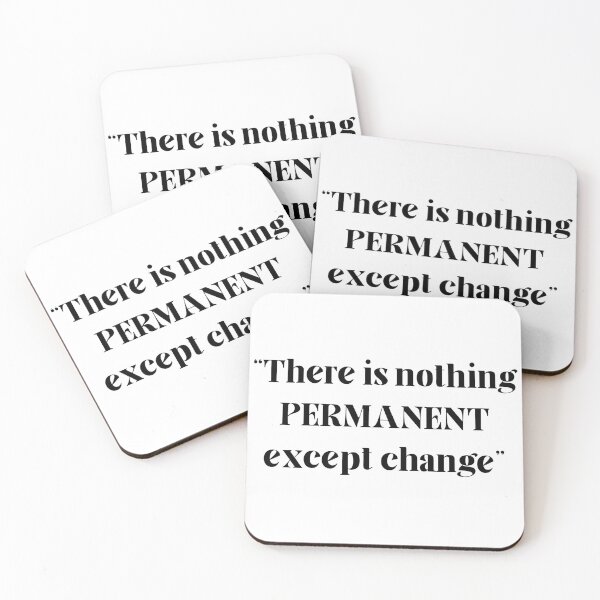 Item preview, There is nothing permanent... designed and sold by DaveBlack81.