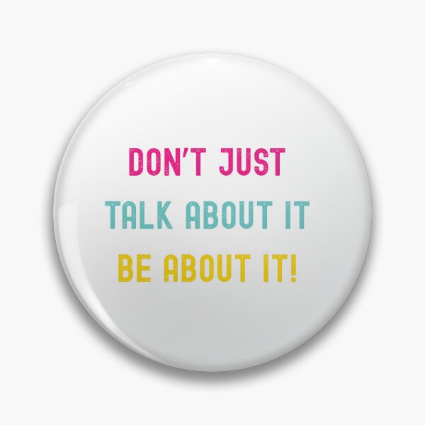 Item preview, Don't Just Talk About, Be About It! designed and sold by Godisgr8t2me.