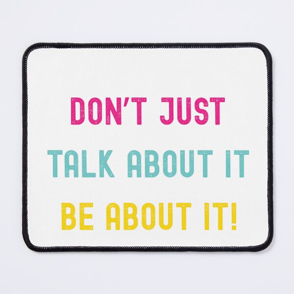 Item preview, Don't Just Talk About, Be About It! designed and sold by Godisgr8t2me.