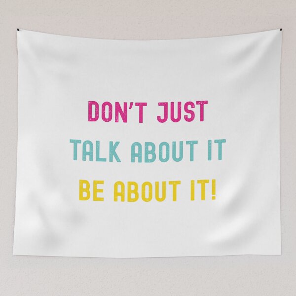 Item preview, Don't Just Talk About, Be About It! designed and sold by Godisgr8t2me.