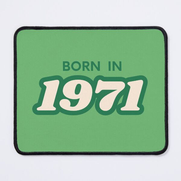 Item preview, Born In 1971 designed and sold by ArtCraftLab.