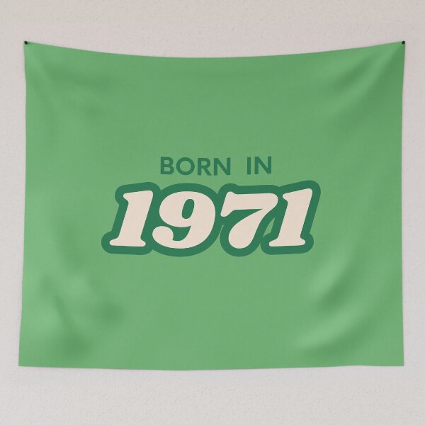 Item preview, Born In 1971 designed and sold by ArtCraftLab.