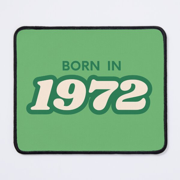 Item preview, Born In 1972 designed and sold by ArtCraftLab.