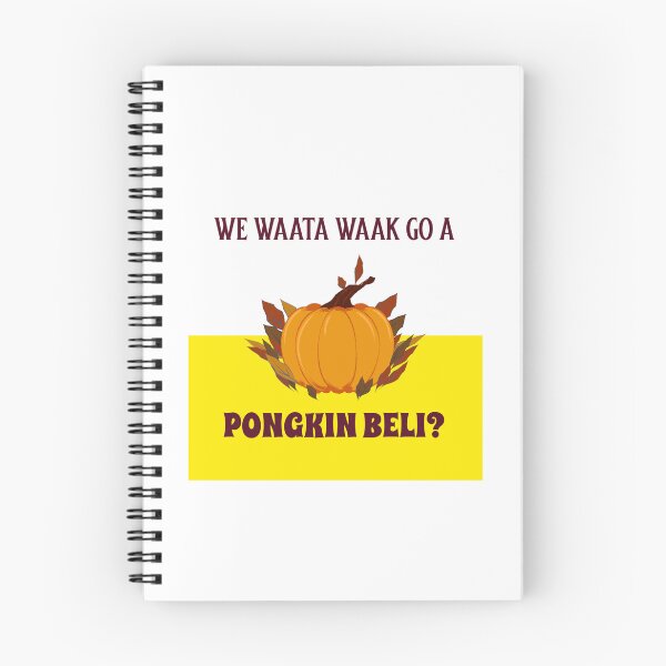 Item preview, We Waata Waak Go A Pongkin Beli? Jamaican Patois (Patwa) designed and sold by Kolcha.