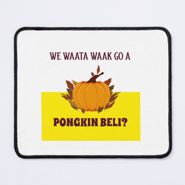 Item preview, We Waata Waak Go A Pongkin Beli? Jamaican Patois (Patwa) designed and sold by Kolcha.