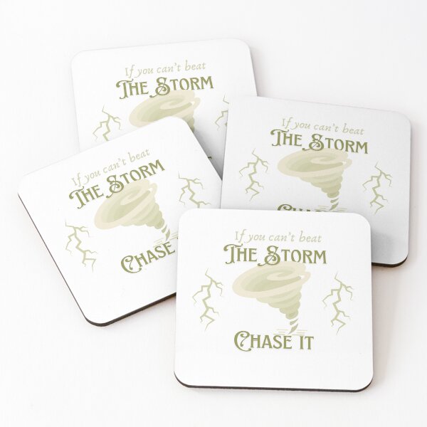 Item preview, If you can't best the storm, chase it designed and sold by Annaladdmac.