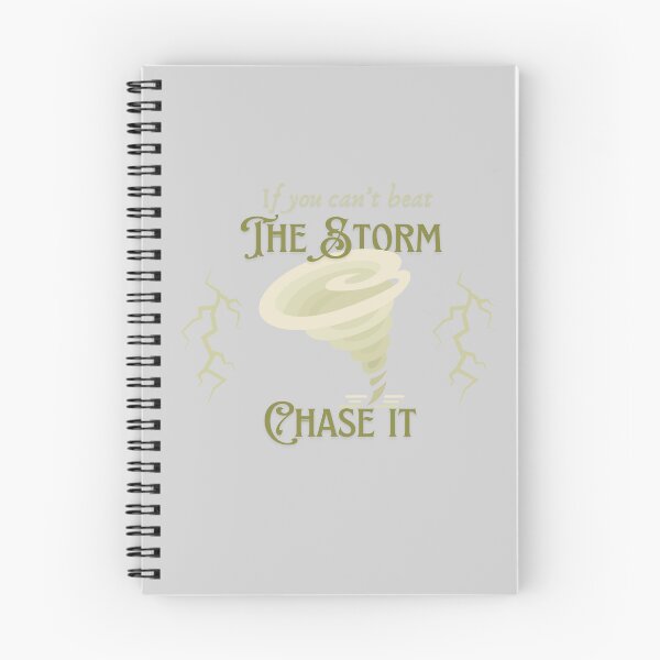 Item preview, If you can't best the storm, chase it designed and sold by Annaladdmac.