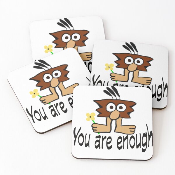 Item preview, You are Enough Latuda Critter designed and sold by joeiconic.