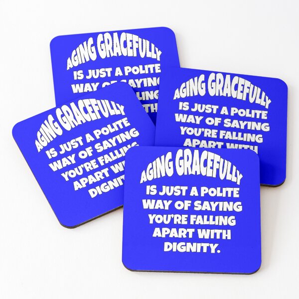 Item preview, Funny Senior Citizen Humor Aging Gracefully Is Just A Polite Way Of Saying You’re Slowly Falling Apart With Dignity designed and sold by fantasticdesign.