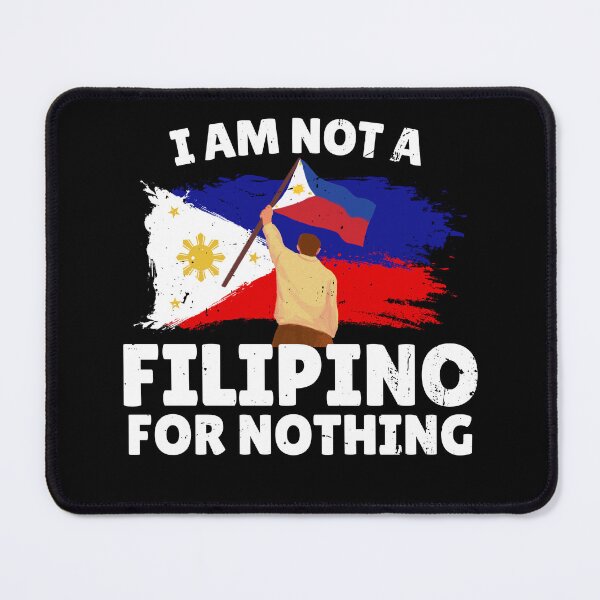 Item preview, I Am Not Filipino For Nothing - Duterte Pinoy Pride Design designed and sold by Promise7Land.