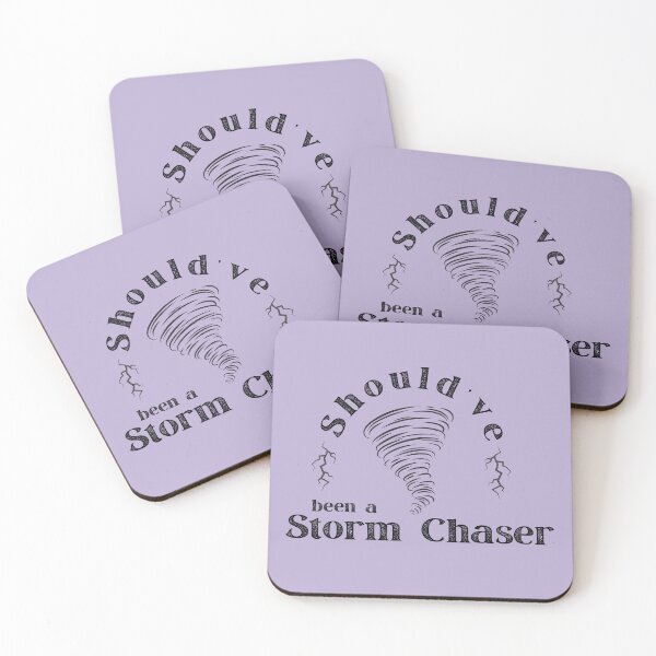 Item preview, Should've been a storm chaser designed and sold by Annaladdmac.