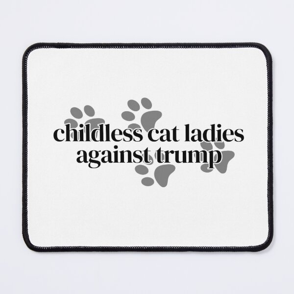 Item preview, childless cat ladies designed and sold by trashtypography.