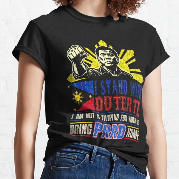 Item preview,  I Stand With Duterte I'm Not Filipino For Nothing Free PRRD designed and sold by Spaceslafr.