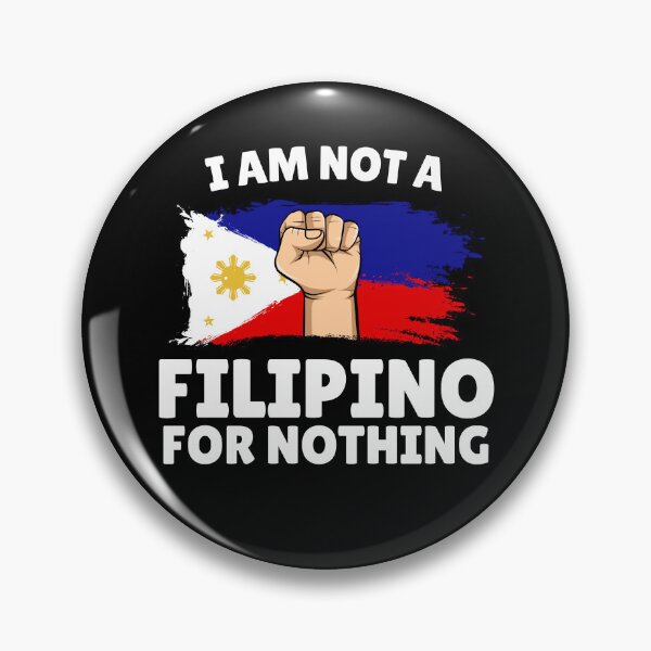 Item preview, I Am Not Filipino For Nothing - Duterte Design designed and sold by Promise7Land.