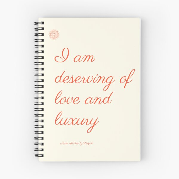 Item preview, I am deserving of love and luxury Notepad  designed and sold by LivVisuals.