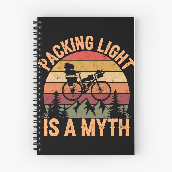 Item preview, Packing Light Is A Myth. Bikepacking Lover designed and sold by DomTeesHaven.