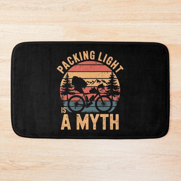 Item preview, Packing Light Is A Myth. Bikepacking Lover designed and sold by DomTeesHaven.