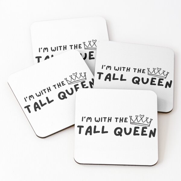 Item preview, I’m with the Tall Queen designed and sold by PlumTreeDesign.