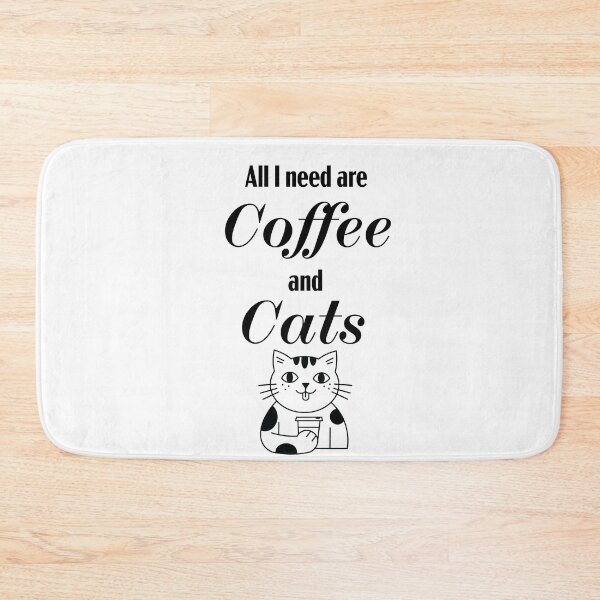 Item preview, All I need are Coffee and Cats graphic designed and sold by Ally W Designs.
