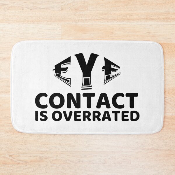 Item preview, Eye Contact Is Overrated designed and sold by Teetreasure2.