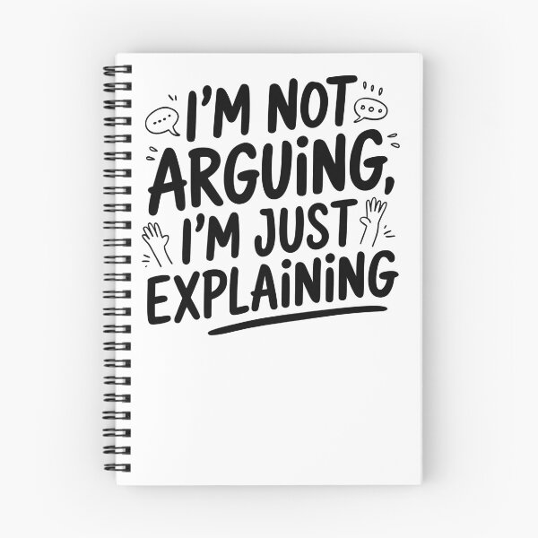 Item preview, I'm Not Arguing I'm Just Explaining Funny Debate-Themed  designed and sold by Wirtuozo.