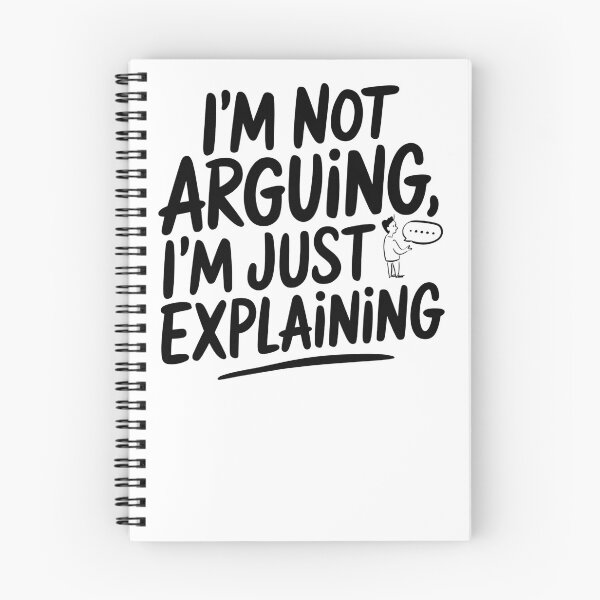 Item preview, I'm Not Arguing I'm Just Explaining Funny Debate-Themed  designed and sold by Wirtuozo.