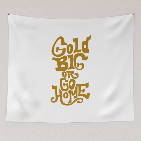 Item preview, Gold Big or Go Home; Graffiti Style; designed and sold by StickerApe.