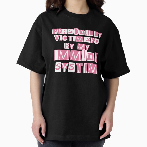 Item preview, Personally victimised by my immune system  designed and sold by Becky-Marie.