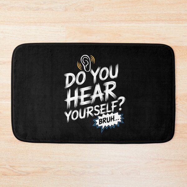 Item preview, Do You Hear Yourself? Bruh Meme Shirt designed and sold by TeeGrit.