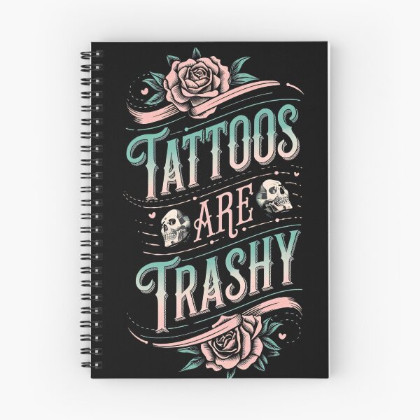 Item preview, Tattoos Are Trashy Funny Sarcastic Tattoo Lover Design designed and sold by ArtFromBeyond.
