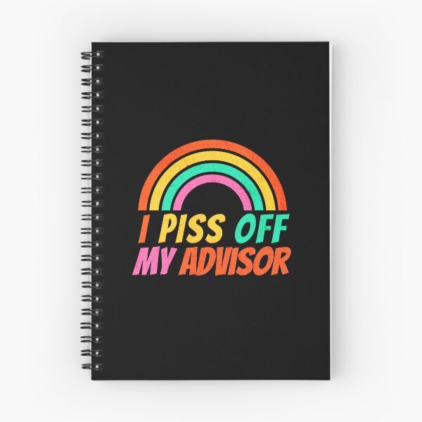 Item preview, I Piss Off My Advisor | Funny Grad School | Funny Graduate Student | PhD Advisor | Grad School Humor | PhD Mentor | Qualifying Exam designed and sold by jadedscientist.