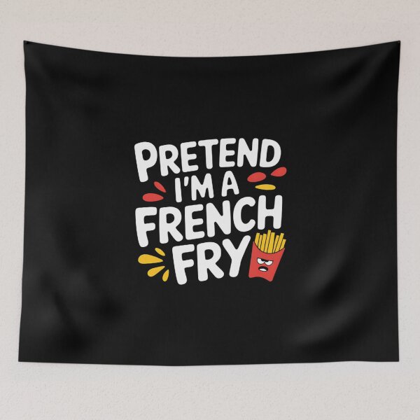 Item preview, Silly Fast Food Humor Pretend I’m a Fry designed and sold by TeeGrit.