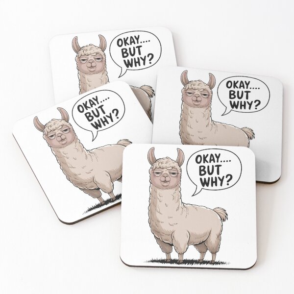 Item preview, Sarcastic Llama Meme - Okay But Why Funny Animal Design designed and sold by Trend Pixel Co..