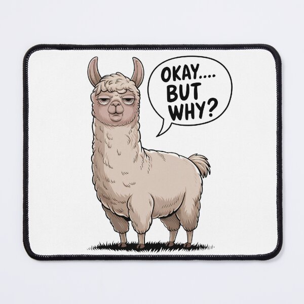 Item preview, Sarcastic Llama Meme - Okay But Why Funny Animal Design designed and sold by Trend Pixel Co..