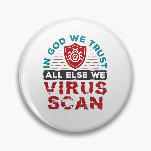 Item preview, In God We Trust All Else We Virus Scan System Administrator designed and sold by jaygo.