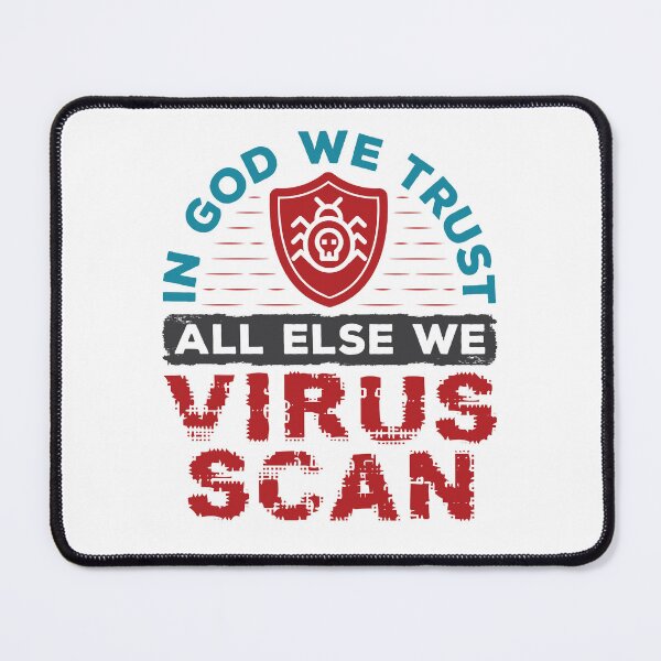 Item preview, In God We Trust All Else We Virus Scan System Administrator designed and sold by jaygo.